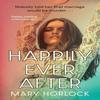 Happily Ever After by Mary Horlock Hardback Book 9781399813211