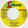 7inch Record RICHIE SPICE - Gone A Stray NONE 1st Foundation 2007 Jamaica Reggae, Ska & Dub Used