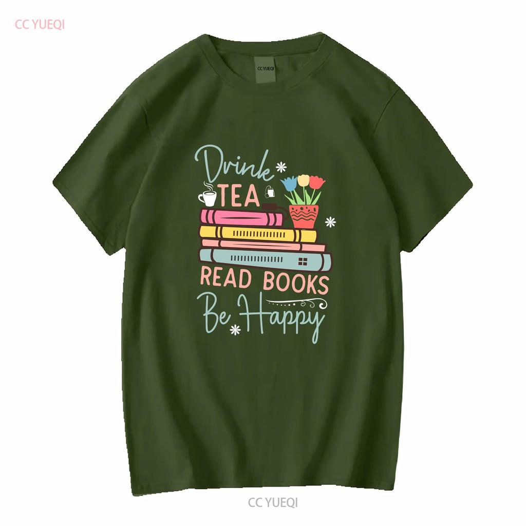 Пей чай Читай книги Будь счастлив Читающая книгу Футболка Для нее Мамы Любимой с длинным или коротким рукавом винтажная Стиранная Дышащая