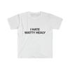 I Hate Matty Healy T Shirt Vintage Streetwear Top For Everyday Wear Fashion Graphic Designer Clothes Breathable Slightly