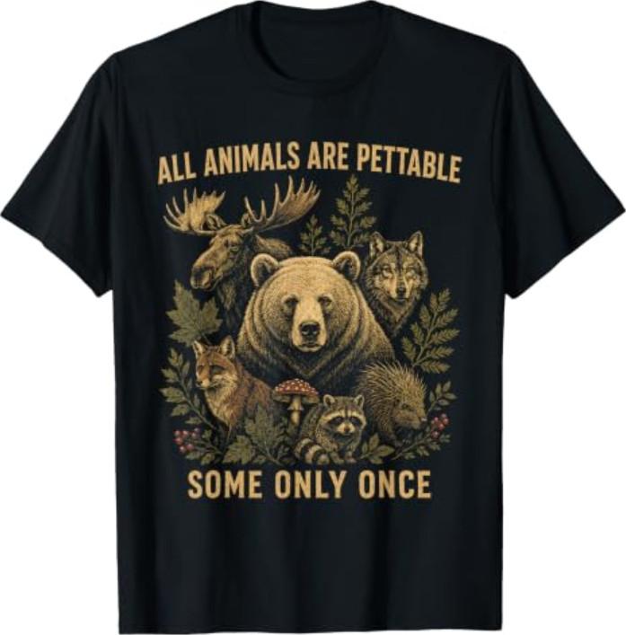 All Animals Are Pettable Some Only Once Vintage Retro Nature T-Shirt