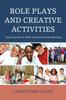 Книга Role Plays and Creative Activities : Teaching Social Skills and Self-Understanding