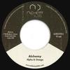 7-дюймовая пластинка ALPHA & OMEGA - Alchemy / Alchemy Dub ALDBS7010 Alchemy Dubs 2020 UK Регги, Ска и Даб