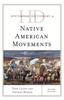 The Historical Dictionary of Native American Movements Book