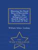 The Manning the Royal Navy & Mercantile Marine, Also Belligerent and Neutral Rights In the Event of War - War College Series Book