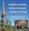 Книга Rabbits And Rats Birds And Seeds Cactus And Trees Plants And Animals At Work In by Paul Dayton - Hardback