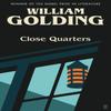 Close Quarters by William Golding Paperback Book 9780571371662