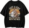 Just a Dad Who Always Came Back With The Milk Cat T-shirt