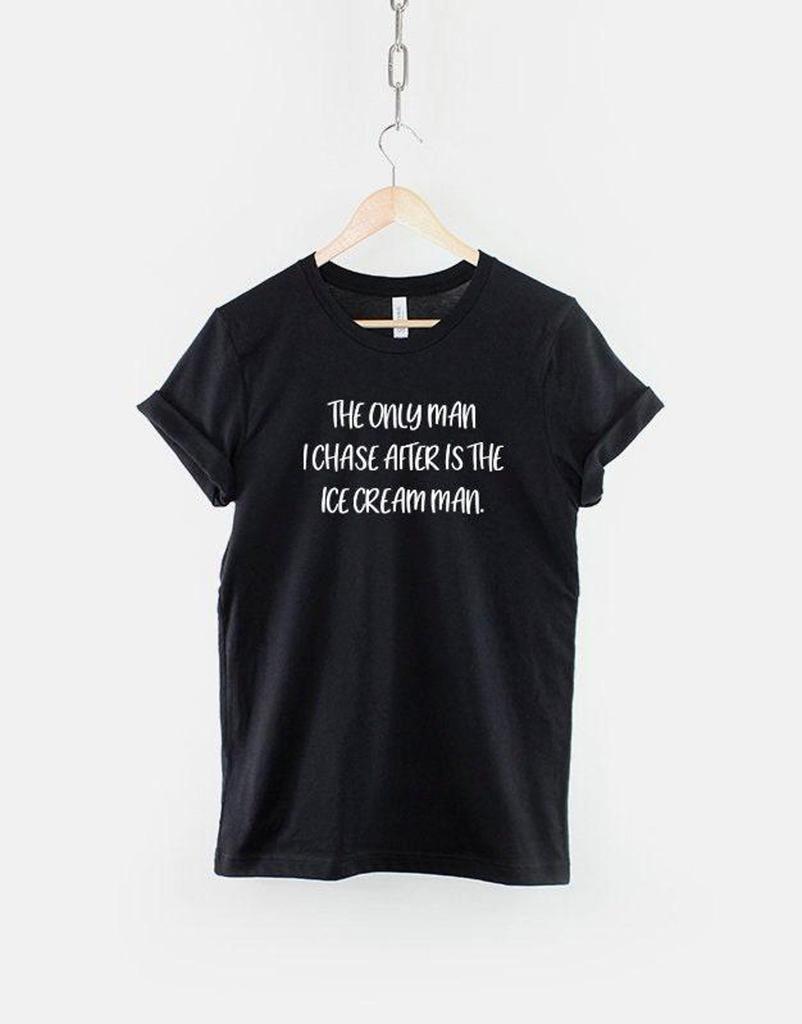 Ice Cream Man Shirt, Single Lady Humor, Playful Foodie Tee (Lightweight Cotton)
