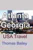 The Atlanta, Georgia : USA Travel Book
