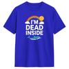 IM Dead Inside TShirts for Unisex Humorous Pure Cotton Tees Crew Neck Short Sleeve T Shirt Plus Size Clothing