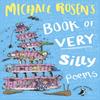 Michael Rosens Book of Very Silly Poems by Michael Rosen Paperback... 9780241354575