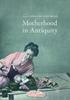 Книга Motherhood In Antiquity