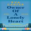 Owner of a Lonely Heart by Eva Carter Hardback Book 9781529038873