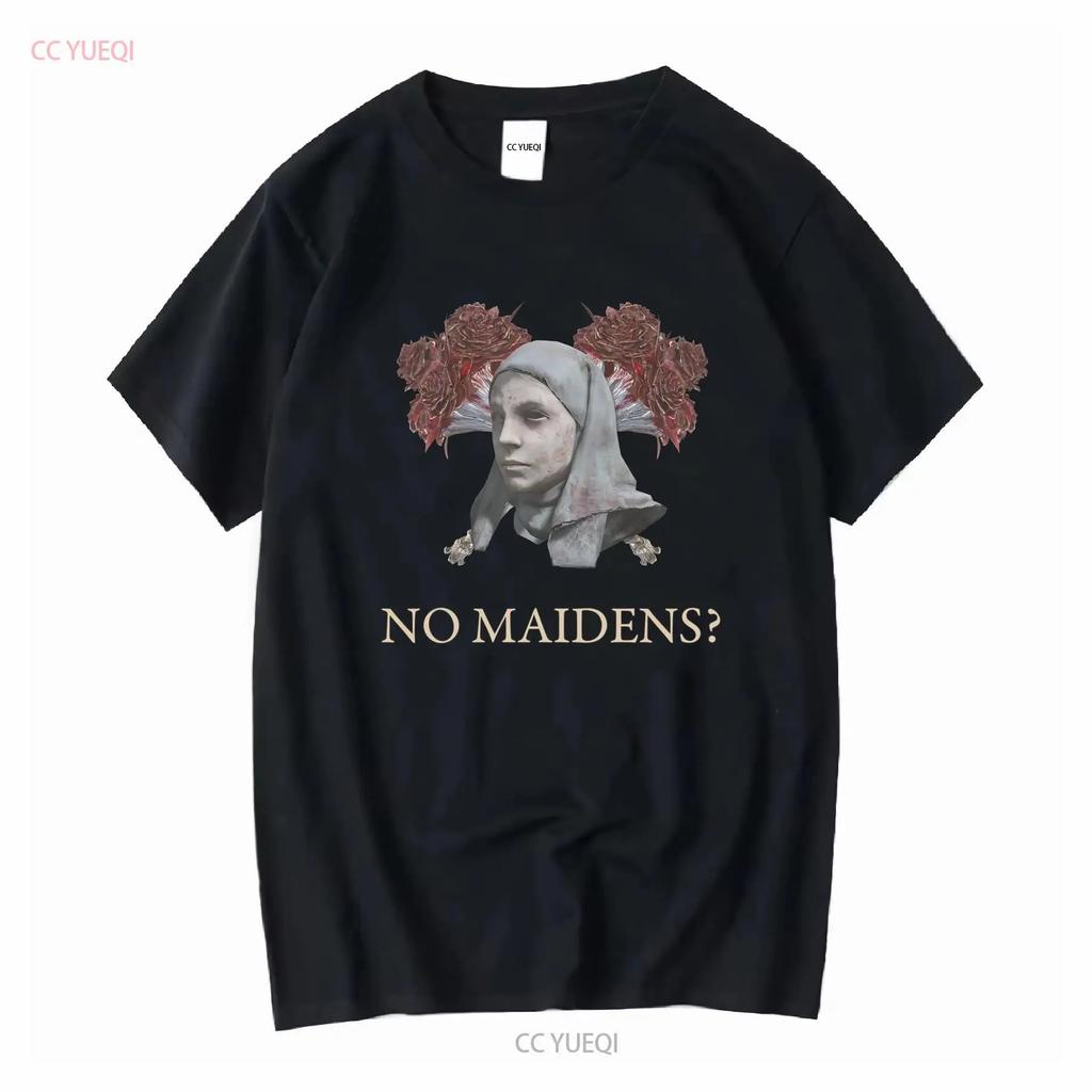 Maidenless T Shirt Mens No Maidens Dark Souls Heavy Metal Singles The Tarnished long or short sleeves vintage Washed fashion