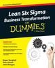 The Lean Six Sigma Business Transformation For Dummies Book