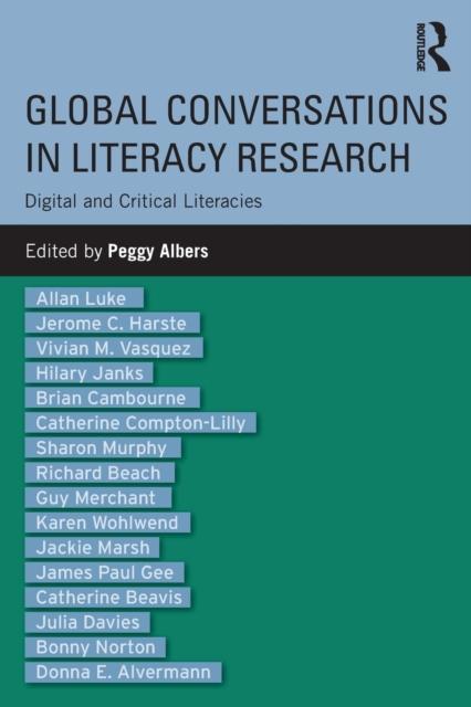 Книга Global Conversations In Literacy Research : Digital and Critical Literacies