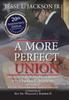 Книга A More Perfect Union : Advancing New American Rights