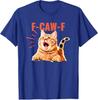 FCawF Funny Cat Humor TShirt FCawF Cat Graphic Sarcastic Saying Tee Cute Y2k Kitten Womens Fashion Novelty Graphic Outfit