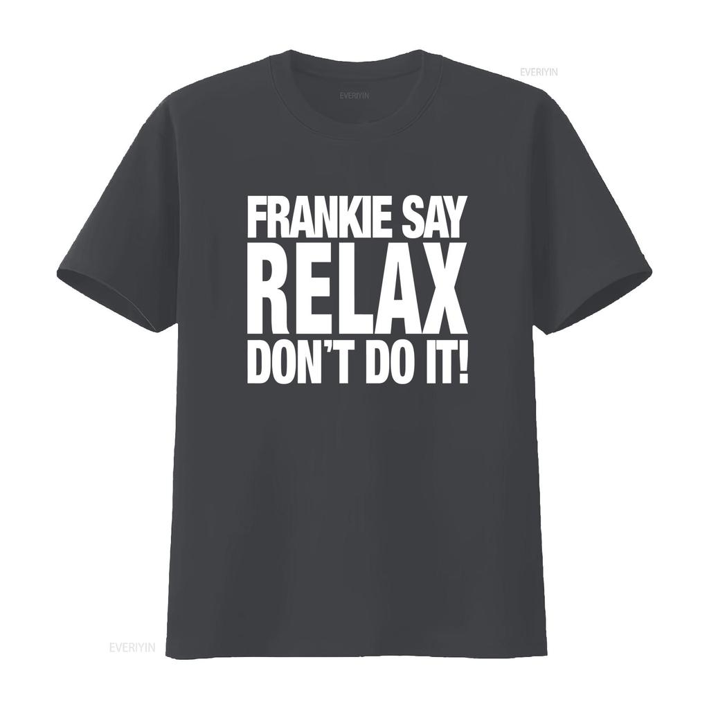 Футболка Frankie Say Relax Dont Do It Модная и стильная для любителей американской моды винтажная Стирка мода Мягкая Унисекс