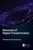 The Elements of Digital Transformation Book