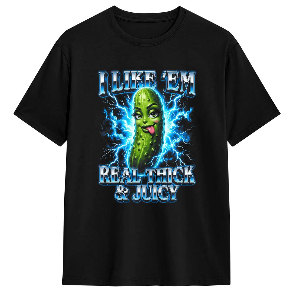 Unisexs I Like Em Real Thick Juicy Cartoon Pickle Tshirts Cotton Clothing Summer Vintage Shortsleeve T Shirt Oneck