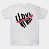 T Shirt Women T Shirt I Love My Wife Harajuku Print Kawaii Tshirt Summer Short Sleeve Female T-Shirt Top Tee