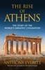 Книга The Rise of Athens : The Story of the World's Greatest Civilisation