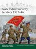 Книга Soviet State Security Services 1917-46
