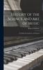 Книга History of the Science and Art of Music : Its Origin, Development, and Progress