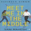 Meet Me In The Middle by Vani Mahesh Paperback Book 9789354223501