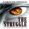 The Struggle by Carolyn Geduld Paperback Book 9781684339723
