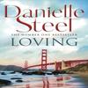 Loving by Danielle Steel Paperback Book 9780751579512