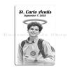 St Carlo Acutis Canonization People Born As Originals Carlo Acutis Stay close to Jesus Portrait Metal Plaque Tin Sign Poster