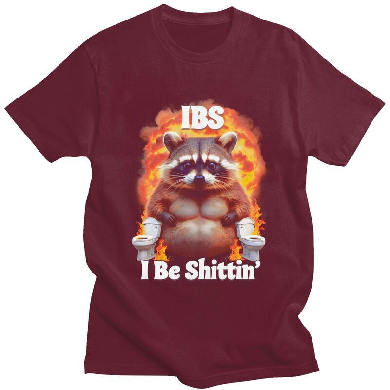 Male IBS I Be Shittin Raccoon T Shirt Summer Short Sleeve 100 Cotton Colthing Leisure Novelty Design Graphic Tees Shirt