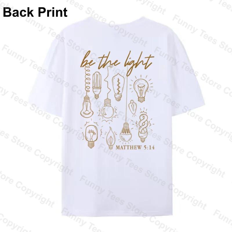 Be the Light Bible Verse T Shirt Unisex Retro Christian Inspirational TShirts Cute Faith Graphic Tees Unisex Religious Tops Gift