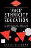 Книга Race, Ethnicity and Education : Teaching and Learning In Multi-Ethnic Schools