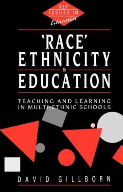 Книга Race, Ethnicity and Education : Teaching and Learning In Multi-Ethnic Schools