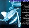 CD ДЖЕМБЕ - Том. 2-Джембе 829882 Buda Musique 2009 Франция Мировая музыка Б/У