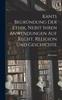 Книга Kants Begrundung Der Ethik, Nebst Ihren Anwendungen Auf Recht, Religion Und Geschichte