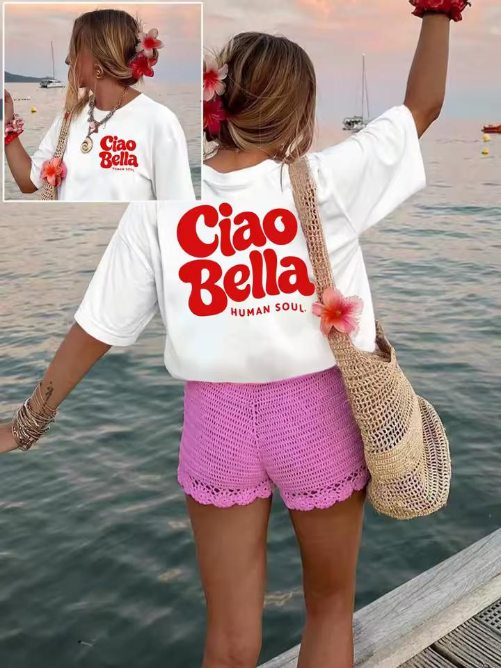 Double Sided Ciao Bella T-Shirt Women Trendy Back Graphic Streetwear Tee Summer Fashion Loose O-Neck Pullover Top Aesthetic
