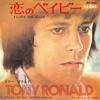 7inch Record TONY RONALD - Love Baby / What Ya Gonna Do JET2109 GLOBE 1972 Japan Pop Used