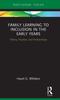 Книга Family Learning To Inclusion In the Early Years : Theory, Practice, and Partnerships