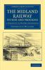 Книга The Midland Railway by Frederick Smeeton Williams - Paperback