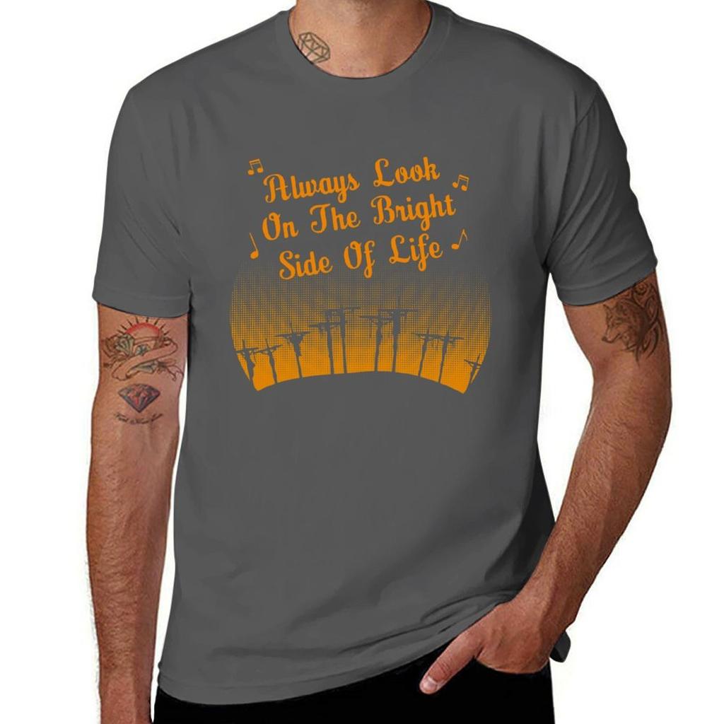 Always Look On The Bright Side Of Life Tshirt Trendy Pattern Tshirt For Unisex