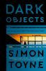 Книга Dark Objects : A Novel : 1
