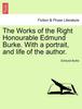 Книга The Works of the Right Honourable Edmund Burke. with a Portrait, and Life of the Author.