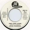 7-дюймовая пластинка LINVAL THOMPSON - Two Time Loser JRINT001 JR International 1978 UK Регги, Ска и Даб Б/У