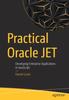 Книга Practical Oracle JET : Developing Enterprise Applications In JavaScript