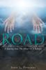 The The Road : A Journey Into The Mind Of A Believer Book